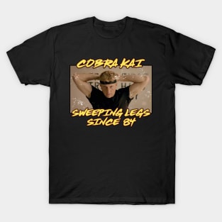 Cobra Kai - Sweeping Legs Since '84 (Johnny Lawrence) T-Shirt